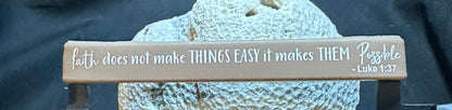 Silicone Bracelet Bible Verse Luke 1:37 Faith does not make things easy it makes them possible.